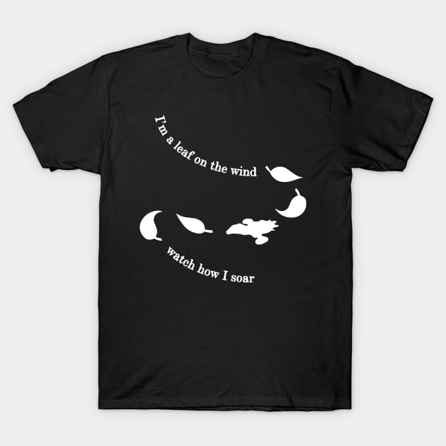 i am a leaf on the wind watch how i soar T-Shirt by simple design